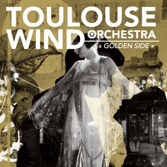 Golden Side by Toulouse Wind Orchestra