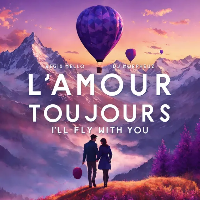 L'amour Toujours (I'll Fly With You)