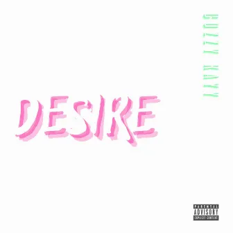 DESIRE by Cozzy Kayy