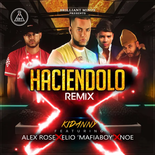 Haciendolo (Remix) [feat. Alex Rose, Elio Mafiaboy & Noe]