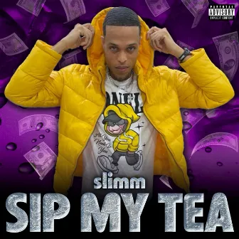 Sip My Tea by Slimm