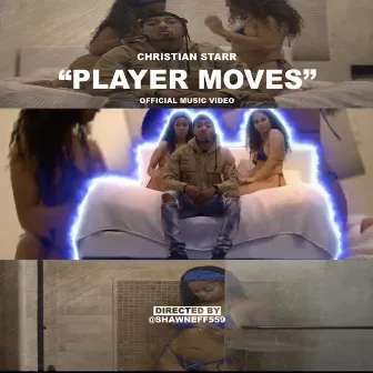 Player Moves by Christian Starr