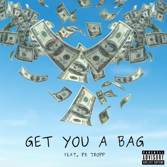 Get You A Bag by T2x