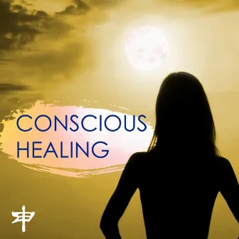 Conscious Healing - Mindfulness Healing Yoga Relaxation Therapy, Perfect Meditation Experience by Healing Boy