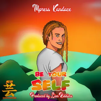 Be Yourself by Mpress Kandace