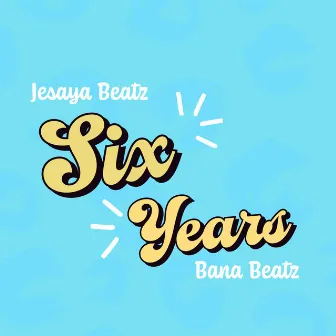 Six Years (Instrumental Version) by DJ Jesaya