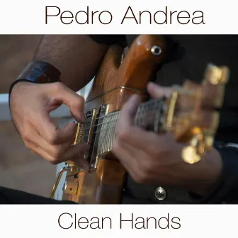 Clean Hands by Pedro Andrea