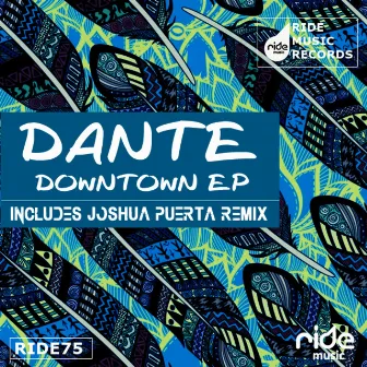 Downtown Ep by Dante (ITA)