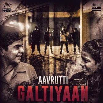 Galtiyaan by Aavrutti