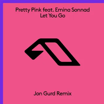 Let You Go (Jon Gurd Remix) by Jon Gurd