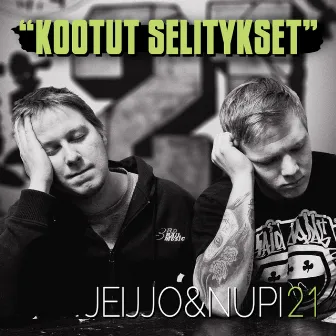 Kootut Selitykset by Jeijjo & Nupi