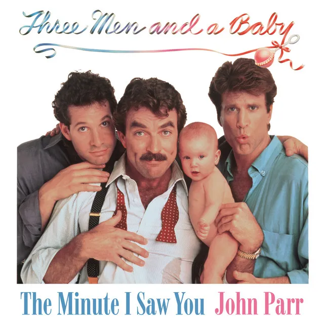 The Minute I Saw You - From "Three Men and a Baby"