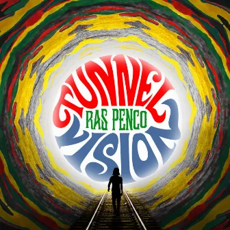 Tunnel Vision by Ras Penco