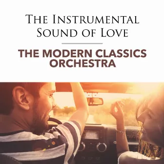 The Instrumental Sound of Love by The Modern Classics Orchestra