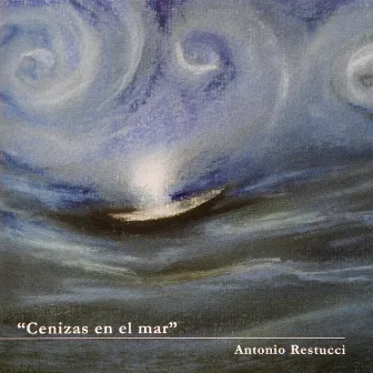 Cenizas en el Mar by Antonio Restucci