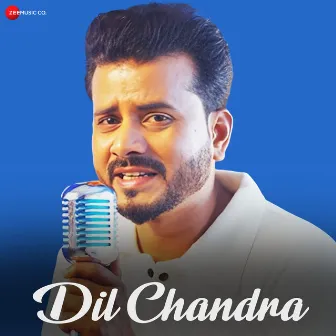 Dil Chandra by Sanj .V