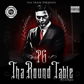 Round Table Mixtape, Vol. 1 by Tha Train