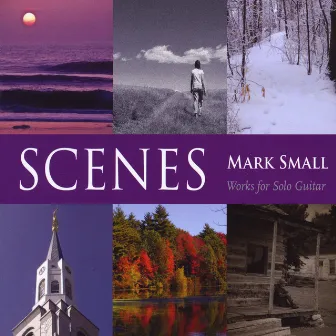 Scenes by Mark Small