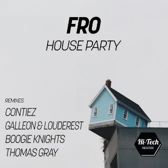 House Party by FRO