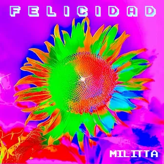 Felicidad by Militta Bora