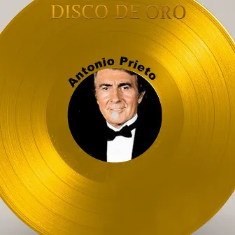 Disco de Oro by Antonio Prieto