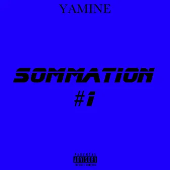 Sommation #1 by Yamine OFFICIEL