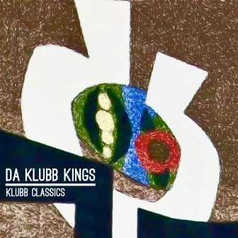 Klubb Classics by Da Klubb Kings