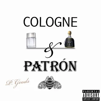 Cologne & Patron by P. Goods