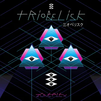 Zoneplex by Triobelisk