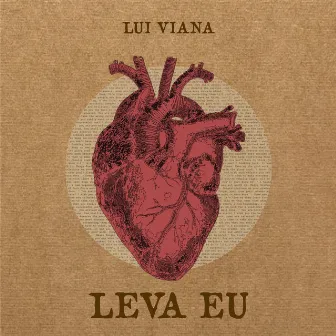 Leva Eu by Lui Viana