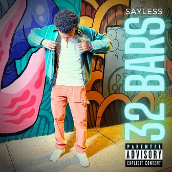 32 Bars by Sayless