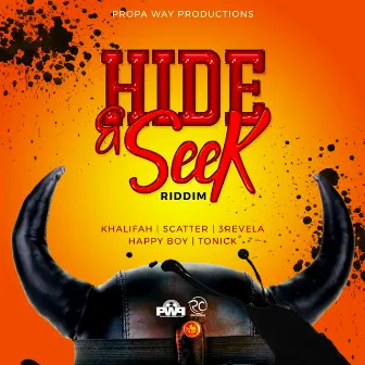 Hide & Seek Riddim by Propa Way Production