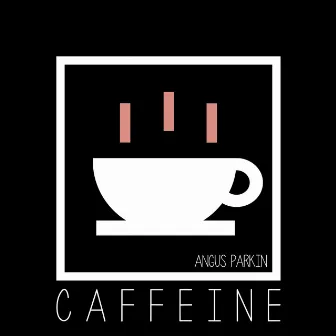 Caffeine by Angus Parkin