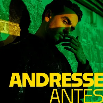 Antes by Andresse