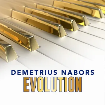 Evolution by Demetrius Nabors