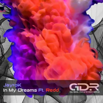 In My Dreams by JayroK