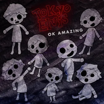 OK Amazing by Tokyo Elvis