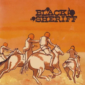 Black Sheriff by Black Sheriff