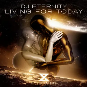 Living For Today by DJ Eternity