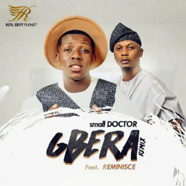 Small Doctor (Gbera Remix) [feat. Reminisce]