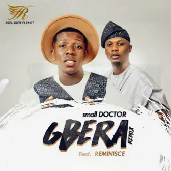 Small Doctor (Gbera Remix) [feat. Reminisce] by Small Doctor