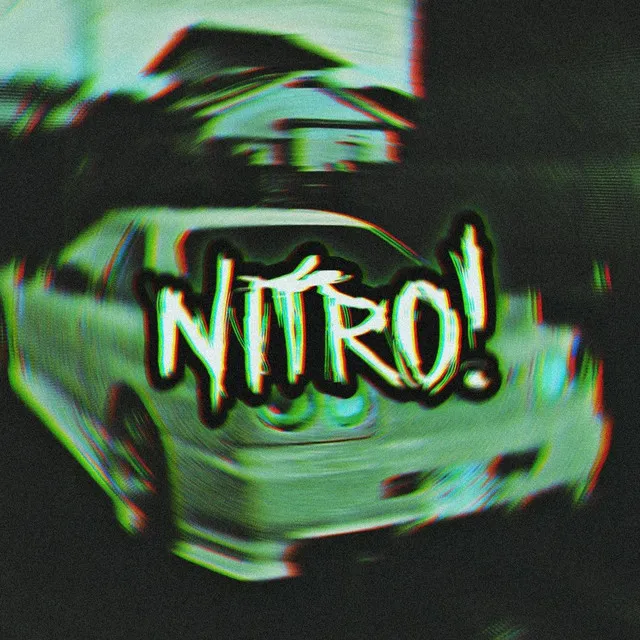 Nitro! - Slowed