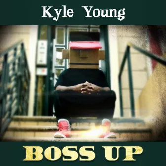 Boss Up by Kyle Young