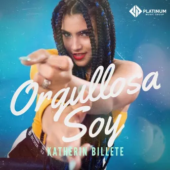 Orgullosa Soy by Katherin Billete