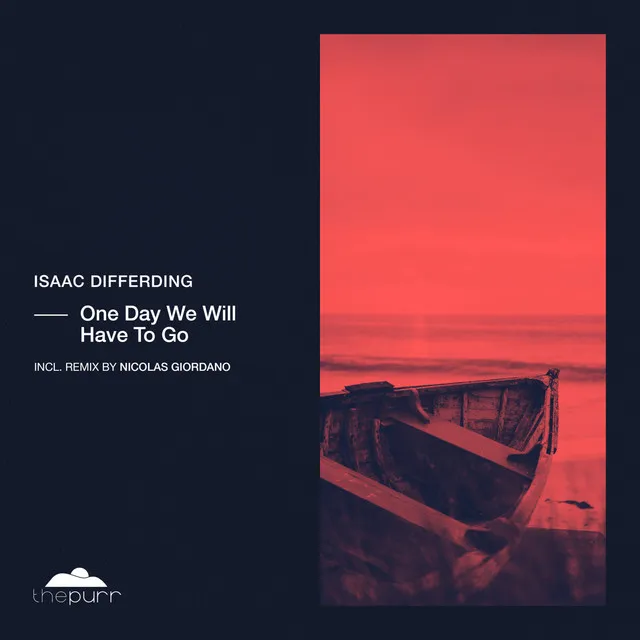 One Day We Will Have To Go - Nicolas Giordano Remix