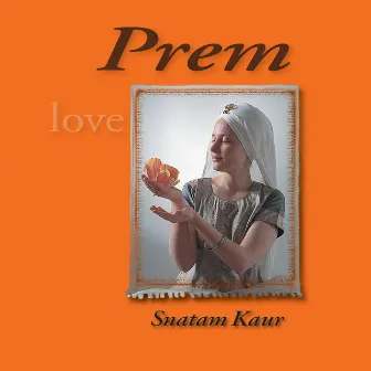 Prem by Snatam Kaur