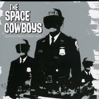 Dead End Streets & Devil's Night by The Space Cowboys