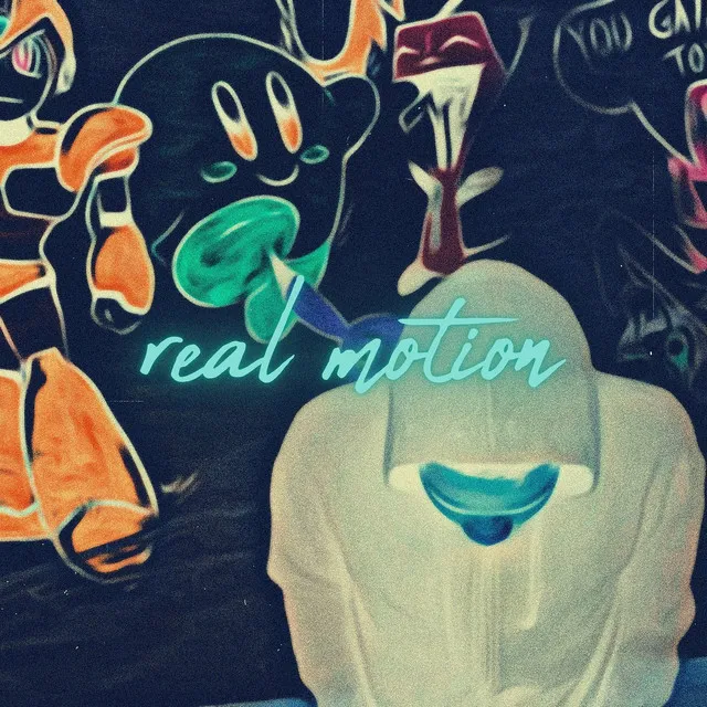 Real Motion