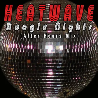 Boogie Nights (After Hours Mix) by Heatwave