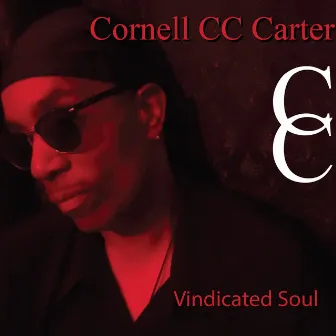 Vindicated Soul by Cornell C.C. Carter